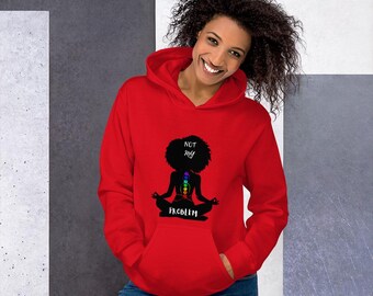 Niet mijn probleem chakra-hoodie, meditatiesweater, grappig chakra-shirt, zencitaat aanwezig, yogaliefhebber, gedurfde statement, ComfyLoungewear