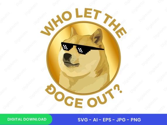 Who Let the Doge Out Cryptocurrency, Dogecoin Crypto, Dogecoin ...