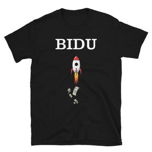 Baidu Inc (BIDU) Stock Market T-Shirt | Gift for Stock Trader and Investor Wallstreetbets Stonks Apparel| Finance Merch | Money Clothing