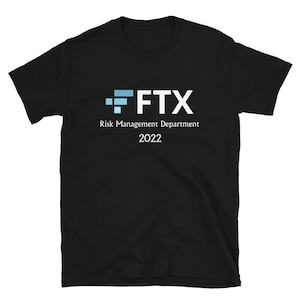 FTX.COM Bankman-Fried T-Shirt | Risk Manager department | Gift for Investors, traders in Crypto Stock Finance | Funny meme Merch Bitcoin