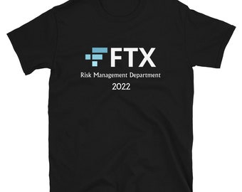 FTX.COM Bankman-Fried T-Shirt | Risk Manager department | Gift for Investors, traders in Crypto Stock Finance | Funny meme Merch Bitcoin