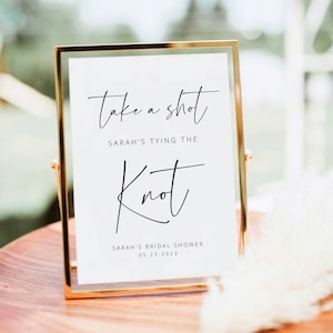 ELLA Take a Shot She's Tying the Knot Sign, Bridal Shower Sign Template Download, Bridal Shower Drink Sign, Bridal Shower Decorations 221