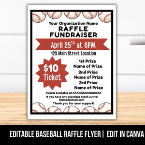 May include: A baseball raffle flyer with a black border. The flyer includes the text "Your Organization Name RAFFLE FUNDRAISER" and details for the event on April 25th at 6 PM. A £10 ticket price is displayed. The flyer is on a wooden surface.