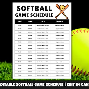 May include: A softball game schedule template with a black and white design. The schedule includes fields for date, time, field location, and opponent. A softball and crossed bats graphic is at the top. The text "EDITABLE SOFTBALL GAME SCHEDULE | EDIT IN CANVA" is at the bottom.