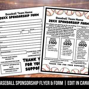 May include: A baseball sponsorship form and flyer with a baseball field background. The form includes fields for company information and sponsorship packages. The flyer details sponsorship levels: Bronze, Silver, and Gold, with associated benefits. Text includes "Baseball Team Name" and "Thank You For Your Support!"