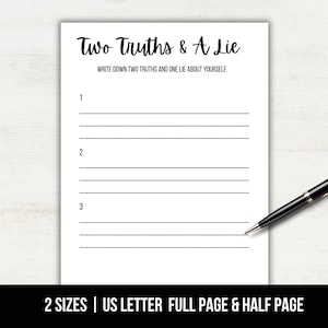 May include: A white sheet of paper with the text "Two Truths & A Lie" and lines for writing. A black pen rests on the paper, ready for use. The text "WRITE DOWN TWO TRUTHS AND ONE LIE ABOUT YOURSELF" is also visible.