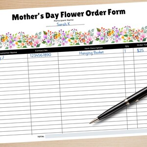 May include: A printable Mother's Day flower order form with a floral border. The form includes fields for customer name, contact number, item description, quantity, and order total. The form has a line for a total at the bottom.