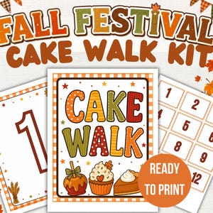 May include: A Fall Festival Cake Walk Kit featuring printable sheets with autumn-themed graphics, including a large number one, a sign reading CAKE WALK with a candy apple, cupcake, and pie, and a grid of numbers from one to twelve.