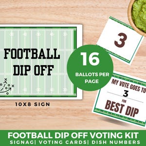 May include: A football-themed party kit with a green and white sign that reads "FOOTBALL DIP OFF." Includes voting cards and dish numbers. The sign is 25.4 x 20.3 cm. A green circle states "16 ballots per page."