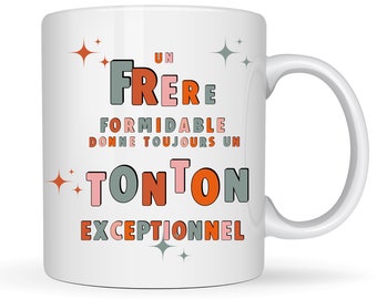 Mug annonce grossesse frère, annonce futur tonton. Idée originale annonce futur bébé. Livraison Mondial Relay