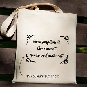 Tote bag citation " Vivre simplement, rire souvent, aimer profondément" . Grand sac en toile fourre-tout  Cadeau femme, cadeau Noël.