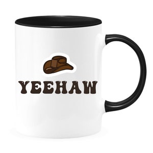 Yeehaw cowboy coffee mug, funny gift mugs for that special someone