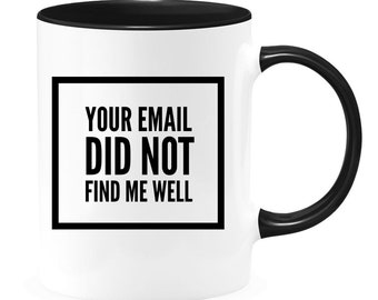 Caneca Seu e-mail não me encontrou bem - Caneca de café hilariante, branca com interior colorido e alça. Humor de escritório, caneca engraçada de escritório, dia do chefe