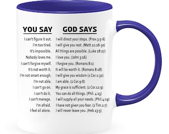 You say god says two-toned coffee mug, bible verses, memory verse, pastor, priest, religious, Christian, gift for him, gift for her