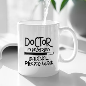 Doctor in Progress Mug • Med Student Gift • Future Doctor Loading Please Wait Mug • Medical School Coffee Cup • Residency Gift Idea