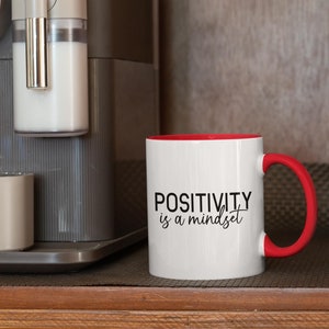 Positivity is Mindset Mug, Motivational Coffee Cup, Positive Mug, Positive Mindset, Self Improvement Coffee Cup, Daily Cup, Growth Mindset