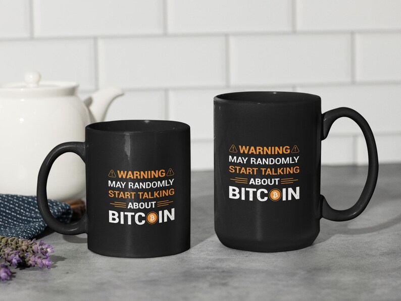 Warning May Randomly Warning May Randomly Start Talking About Bitcoin Mug – Funny Crypto Mug ...