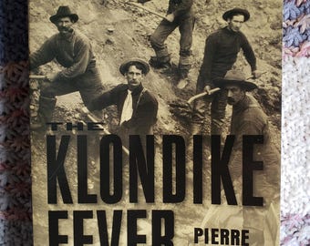 Klondike Fever by Pierre Berton: Gold Rush History Book