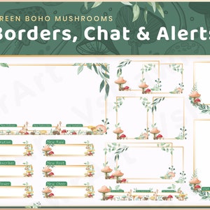 May include: A set of Twitch stream overlays featuring green leaves, mushrooms, and gold borders. The overlays include titles for new donations, raids, subscribers, hosts, followers, and cheers. The text "Green Boho Mushrooms Borders, Chat & Alerts" is at the top of the image.