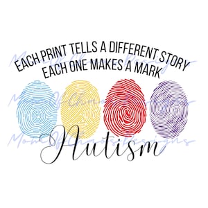Fingerprint Autism PNG, Digital Download, Sublimation, Clipart, Each print tells a different story, autism awareness, autism mom, graphic