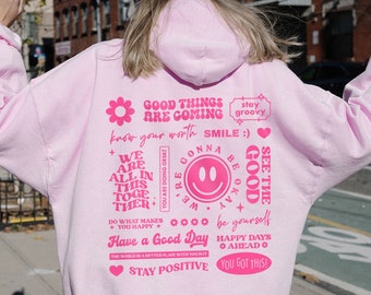 Positive Hoodie  - Aesthetic Oversized Hoodie | Positive Quotes | Trendy Sweatshirt | Aesthetic Sweatshirt Trendy Hoodie with words on back