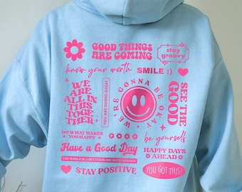 Positive Hoodie - Best Positive Quotes | Aesthetic Hoodie Trendy Sweatshirt Aesthetic Sweatshirt Trendy Hoodie Y2K Trendy Clothes