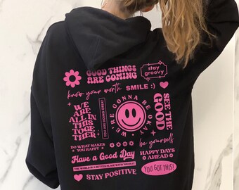 Positive Hoodie - Best Positive Quotes | Aesthetic Hoodie Trendy Sweatshirt Aesthetic Sweatshirt Trendy Hoodie Y2K Trendy Clothes