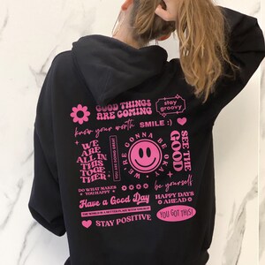 Positive Hoodie - Best Positive Quotes | Aesthetic Hoodie Trendy Sweatshirt Aesthetic Sweatshirt Trendy Hoodie Y2K Trendy Clothes