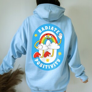 Radiate Positivity Trendy Hoodie - Y2K Oversized hoodie | Aesthetic Hoodie |  Positive Hoodie | VSCO Hoodie | Tumblr Hoodie | Cute hoodie