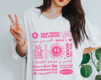 Positive Shirt - Best Positive Quotes | Oversized T-Shirt | Trendy Tee | VSCO Shirt | Preppy T Shirt | Y2K Shirt | Aesthetic Shirt