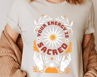 Tu energía es sagrada - Camisa para mujer / Camisas inspiradoras / Camiseta oversize / Camiseta Boho / Camiseta Good Vibes, Retro Boho