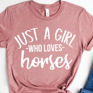 Just a Girl Who Loves Horses, Horse Girl ,Farm Lover, Horse Riding, Equestrian Svg, Just a Girl Svg, Equestrian, Digital Cut File