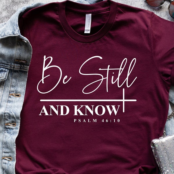 Be Still and Know Svg, Be Still Svg, Scripture Svg, Cutting Files, Silhouette Svg, Cricut Svg, Digital Cut File, Instant Download