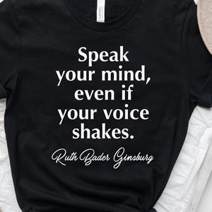 Speak Your Mind Svg, Even if Your Voice Shakes, Supreme Court, Ruth Bader Ginsburg, Women es Rights Svg, Feminist Svg, Empowermented Women Svg