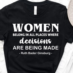 RBG Svg, Frauen gehören an alle Orte, an denen Entscheidungen getroffen werden, Ruth Bader Ginsburg, Feministische Svg, Girl Power Svg, Digital Cut File