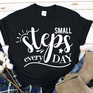 Small Steps Every Day Svg, Inspirierende Zitate Svg, Motivierende Svg, Boss Lady Svg, Positive Svg, Girl Power, Digital Cut File