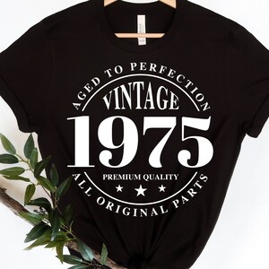 Svg de aniversário vintage de 1975, camisa de 1975, camisa de aniversário de 1975, nascido em 1975, Svg envelhecido até a perfeição, canecas, arquivo de corte digital, download instantâneo