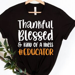 Dankbar gesegnet und art of a Mess Erzieher Svg, Herbst Datei, Thanksgiving Spruch, Herbst Svg, Herbst Zitat Svg, gesegnetes Svg, Digital Cut Datei