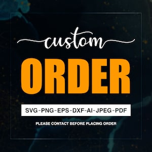 Request Custom Order, Custom Order, Graphic Service, Image To Vector, Convert To Svg, Digital Download