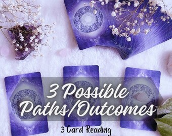 Possible Paths/Outcomes Reading, 3 Card Reading, Tarot Reading, Intuitive Reading, Oracle Reading, Intuitive Guidance, Spiritual Guidance