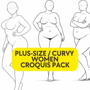 May include: Line drawings of three plus-size female figures in different poses. The figures are in a minimalist style, with basic outlines and no facial features. A yellow banner at the bottom reads "PLUS-SIZE / CURVY WOMEN CROQUIS PACK."