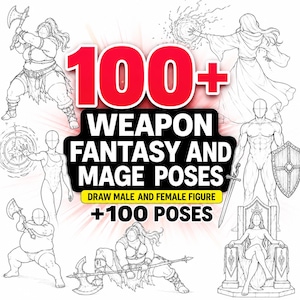 Op de afbeelding: Een verzameling zwart-wit lijntekeningen met fantasiefiguren in verschillende actiehoudingen. De tekst luidt 100+ WEAPON FANTASY AND MAGE POSES, DRAW MALE AND FEMALE FIGURE en +100 POSES. De figuren omvatten krijgers met bijlen, magiërs die spreuken uitspreken en een zittende koninklijke figuur.