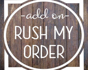 Rush my order