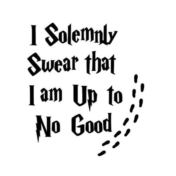 Harry Potter I Solemnly Swear That I am Up to No Good - Vinyl Car Decal - Free Shipping - Multiple Colors Available