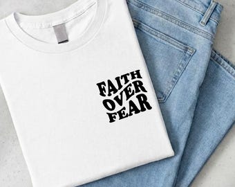 Faith Over Fear Shirt Klein – Geschenk zur Konfirmation – Christliches Shirt Dezent