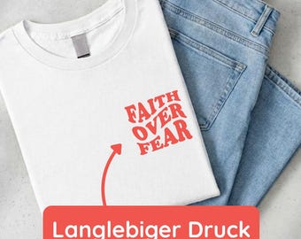 Faith Over Fear Shirt Klein – Geschenk zur Konfirmation – Christliches Shirt Dezent