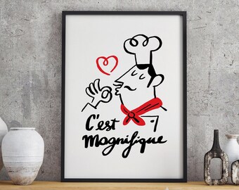 Funny kitchen print, French chef kitchen decor, Original wall art poster, C'est magnifique kitchen art, Gift for a new home, DITITAL artwork