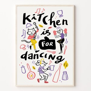 面白いキッチンプリント、キッチンはダンスのための壁ポスター、漫画動物の壁アート、タイポグラフィの壁アート、オリジナルアート、デジタルプリント