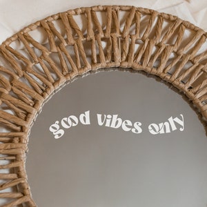 Mirror stickers, stickers, good vibes only, encouragement, motivation