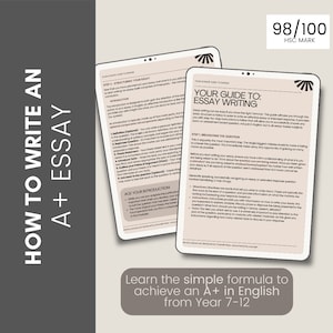 Op de afbeelding: Twee digitale tablets met essay schrijf gidsen. De tablets staan op een grijze achtergrond met de tekst "HOW TO WRITE AN A+ ESSAY" en "Learn the simple formula to achieve an A+ in English from Year 7-12". Een score van 98/100 is zichtbaar.